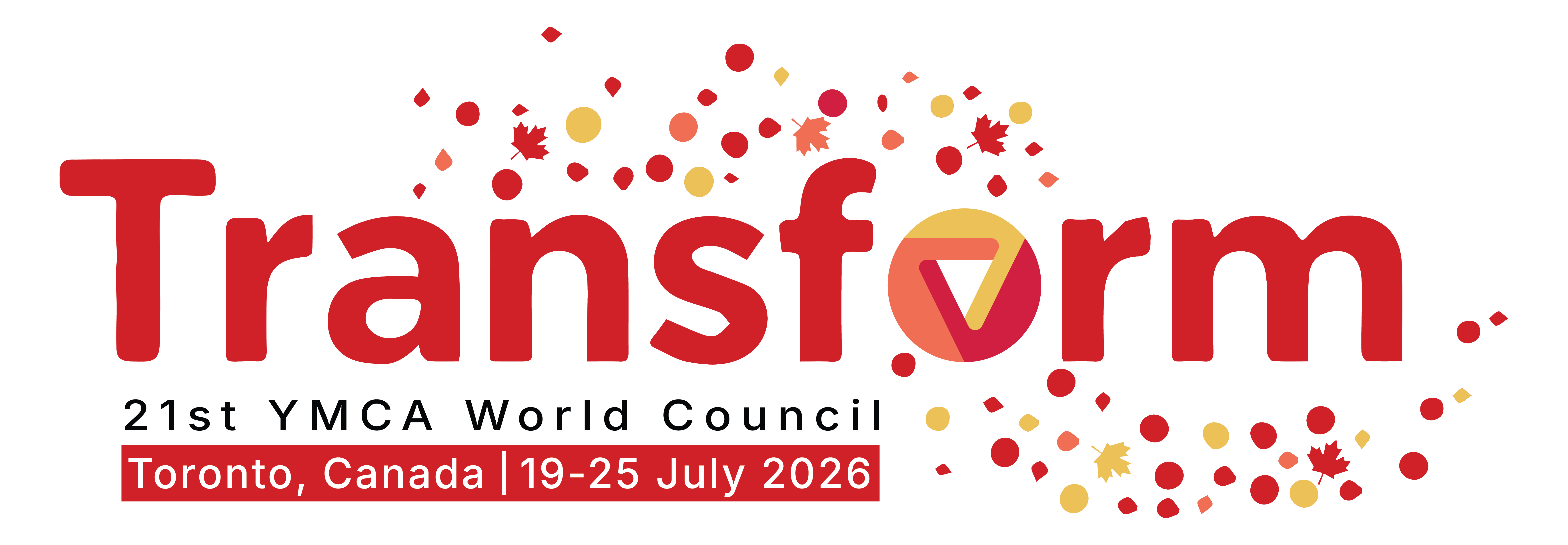 Transform , 21st YMCA World Council, Toronto, Canada, 19–25 July 2026