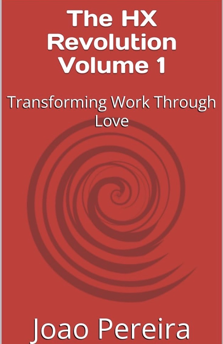 Copertina: The HX Revolution — Transforming Work Through Love