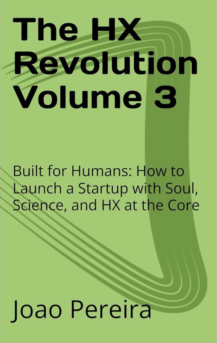 Copertina: The HX Revolution — Built for Humans — How to Launch a Startup with Soul, Science, and HX at the Core